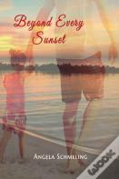 Beyond Every Sunset