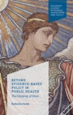 Capa do artigo Beyond Evidence Based Policy In Public Health
