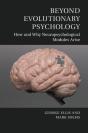 Beyond Evolutionary Psychology - Preview