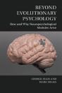 Beyond Evolutionary Psychology - Preview