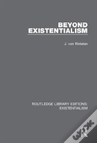 Beyond Existentialism