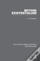 Beyond Existentialism