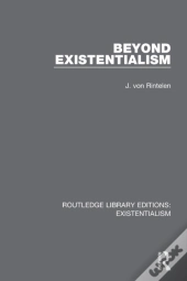 Beyond Existentialism