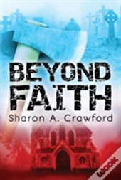 Beyond Faith