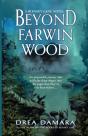 Beyond Farwin Wood - Preview