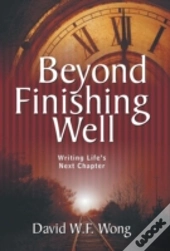 Beyond Finishing Well
