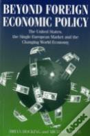 Beyond Foreign Economic Policy