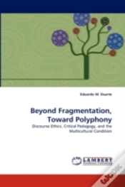 Capa do artigo Beyond Fragmentation, Toward Polyphony