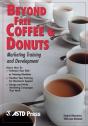 Beyond Free Coffee & Donuts - Preview