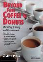 Beyond Free Coffee & Donuts - Preview