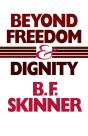 Beyond Freedom And Dignity - Preview