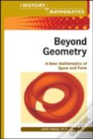 Beyond Geometry
