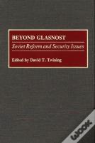 Beyond Glasnost