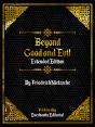 Beyond Good And Evil (Extended Edition) - By Friedrich Nietzsche - Preview