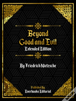 Capa do artigo Beyond Good And Evil (Extended Edition) - By Friedrich Nietzsche