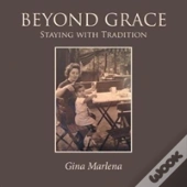 Beyond Grace