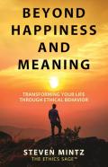 Beyond Happiness And Meaning
