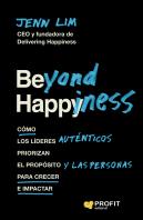 Beyond Happiness