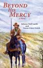 Beyond His Mercy - Preview