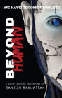 Beyond Human - Preview