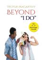 Beyond I Do - Preview