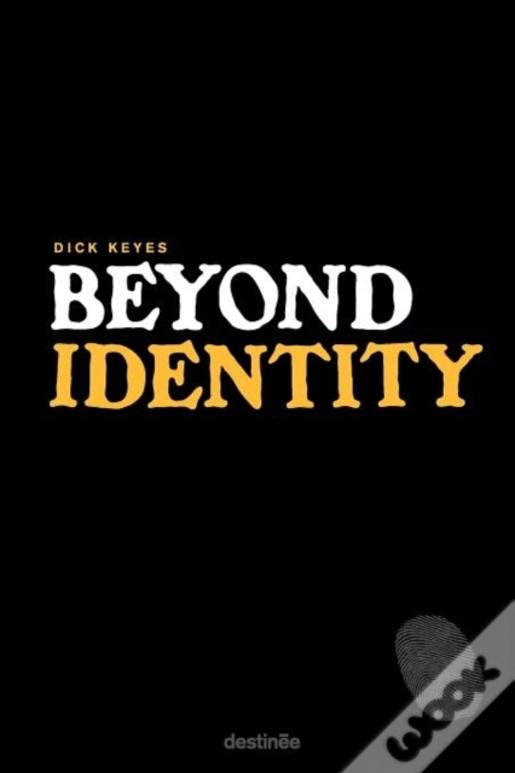 Beyond Identity