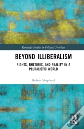 Beyond Illiberalism