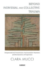 Beyond Individual And Collective Trauma - Preview