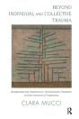 Beyond Individual And Collective Trauma - Preview