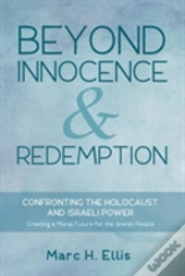 Beyond Innocence & Redemption