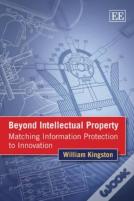 Beyond Intellectual Property