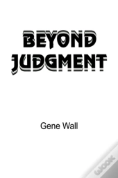 Beyond Judgment