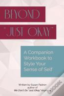 Beyond "Just Okay"