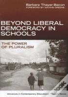 Beyond Liberal Democracy In Schools