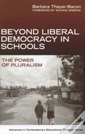 Beyond Liberal Democracy In Schools