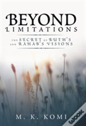 Beyond Limitations