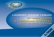 Beyond Lisbon: A European Strategy For Globalisation