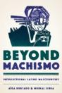 Beyond Machismo - Preview