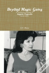 Beyond Magic Gates An Unauthorized Biography Of Annette Funicello Second Edition