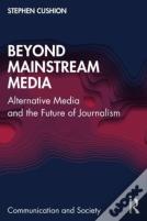 Beyond Mainstream Media