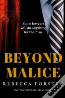 Beyond Malice