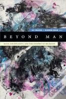 Beyond Man