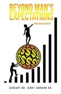 Beyond Man'S Expectations Know Your True Worth