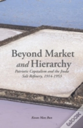 Beyond Market And Hierarchy