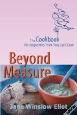 Capa do artigo Beyond Measure - The Cookbook For People Who Think They Can'T Cook