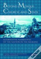 Beyond Mosque, Church, And State