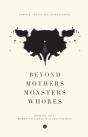 Beyond Mothers, Monsters, Whores - Preview