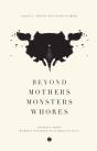 Beyond Mothers, Monsters, Whores - Preview