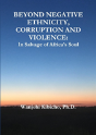 Beyond Negative Ethnicity, Corruption And Violence - Preview