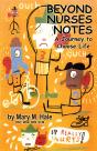 Beyond Nurses Notes: A Journey To Choose Life - Preview
